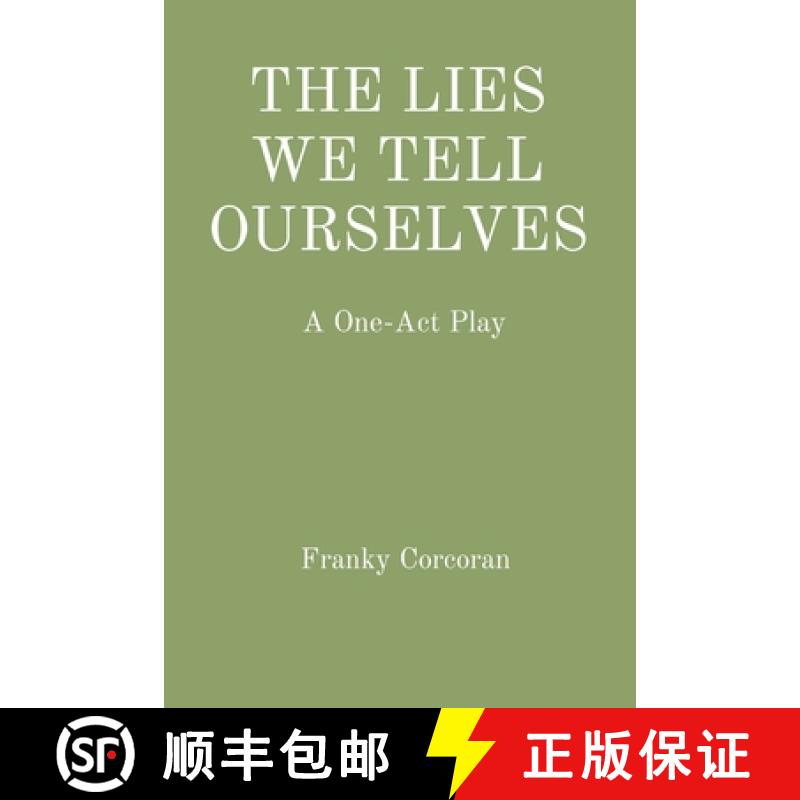 【3-4周达】The Lies We Tell Ourselves: A One-Act Play [9781738047529]