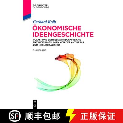 【3-4周达】konomische Ideengeschichte : Volks- Und Betriebswirtschaftliche Entwicklungslinien Von Der... [9783110530452]