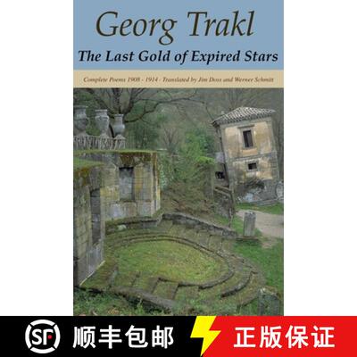 【3-4周达】The Last Gold of Expired Stars: Complete Poems 1908 - 1914 [9780982185452]