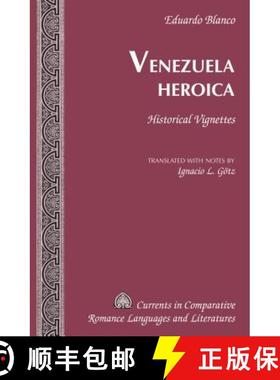 【3-4周达】Venezuela Heroica : Historical Vignettes [9781433131080]