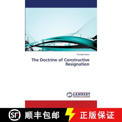 预订 The Doctrine of Constructive Resignation [9783659492365]