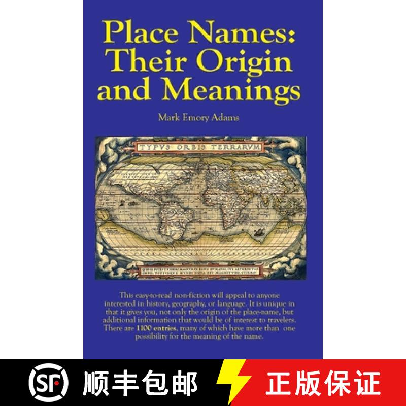 【2-3周达】Place Names: Their Origin and Meanings: Their Origin and Meanings: Their Origin and Meanin... [9780578798752]
