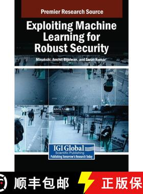 【3-4周达】Exploiting Machine Learning for Robust Security [9798369377581]