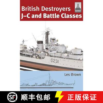 【3-4周达】Shipcraft 21: British Destroyers: J-C and Battle Classes [9781848321809]