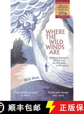 【3-4周达】Where the Wild Winds Are: Walking Europe's Winds from the Pennines to Provence [9781473665750]