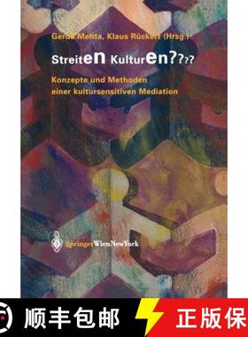 【3-4周达】Streiten Kulturen? : Konzepte und Methoden einer kultursensitiven Mediation [9783211211045]