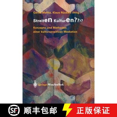 【3-4周达】Streiten Kulturen? : Konzepte und Methoden einer kultursensitiven Mediation [9783211211045]