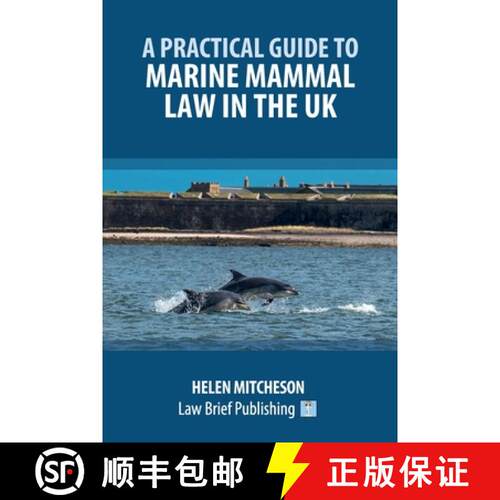 【3-4周达】A Practical Guide to Marine Mammal Law in the UK [9781918241020]