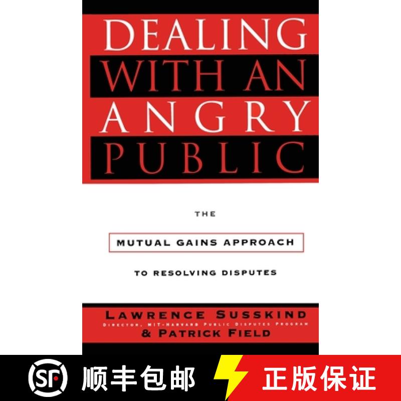 【3-4周达】Dealing with an Angry Public: The Mutual Gains Approach to Resolving Disputes [9781451627350]