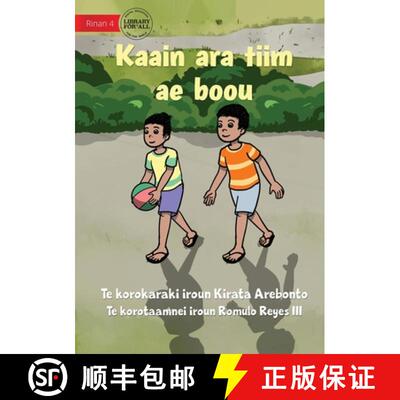 【3-4周达】Our New Team Member - Kaain ara tiim ae boou (Te Kiribati) [9781922895974]