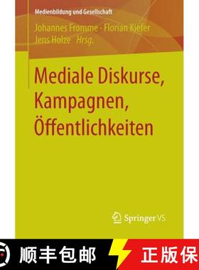 【3-4周达】Mediale Diskurse, Kampagnen, OEffentlichkeiten [9783658105259]