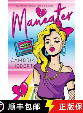 预订 Maneater: A throwback to the 80's novella [9781946836021]