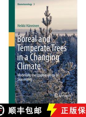 【3-4周达】Boreal and Temperate Trees in a Changing Climate: Modelling the Ecophysiology of Seasonality [9789401775472]