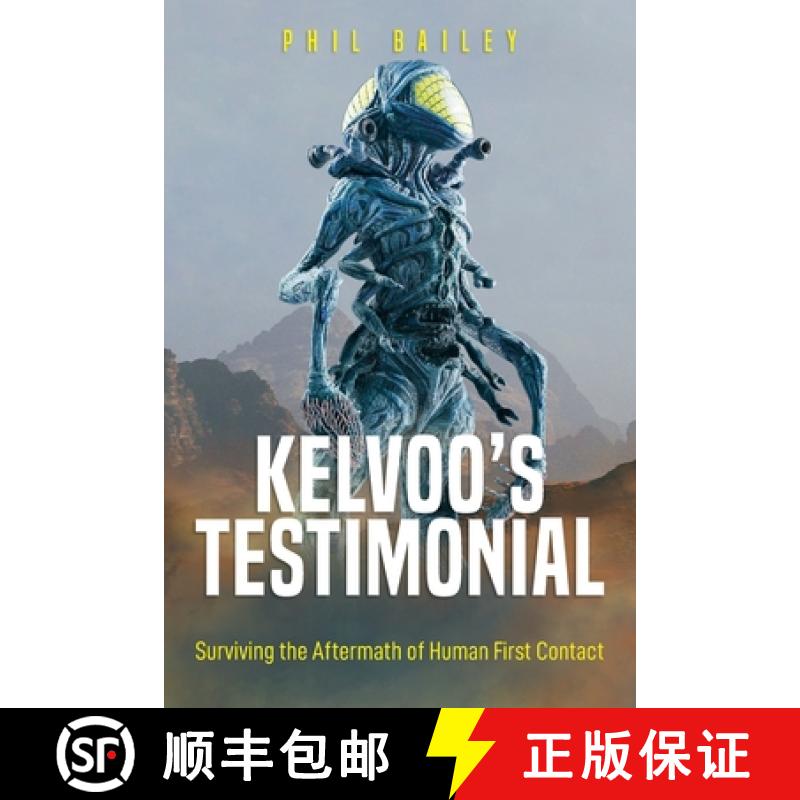 【3-4周达】Kelvoo's Testimonial: A Kloormar's Autobiography - Surviving the aftermath of human first ... [9781778102424]