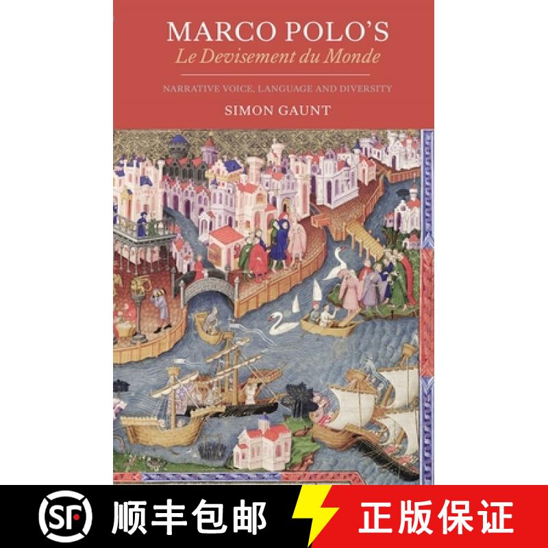 【3-4周达】Marco Polo`s Le Devisement du Monde - Narrative Voice, Language and Diversity: Narrative V... [9781843844969]