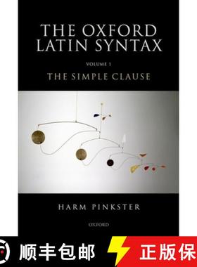 【3-4周达】Oxford Latin Syntax: Volume 1: The Simple Clause [9780199283613]