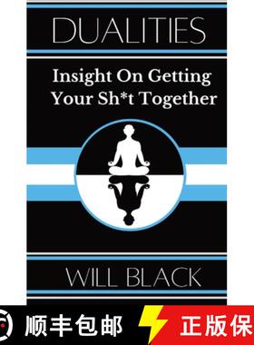 【3-4周达】Dualities: Insight On Getting Your Sh*t Together [9781736089910]