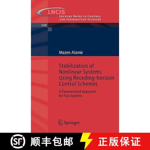 【3-4周达】Stabilization of Nonlinear Systems Using Receding-horizon Control Schemes : A Parametrized... [9781846284700]
