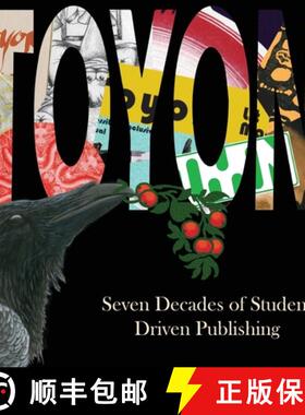 【3-4周达】Toyon: Seven Decades of Student Driven Publishing [9781947112544]