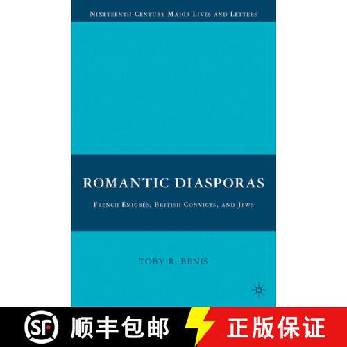 【3-4周达】精装 Romantic Diasporas: French Émigrés, British Convicts, and Jews [9780230610651]