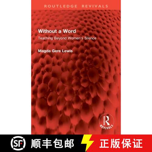 【3-4周达】Without a Word: Teaching Beyond Women's Silence [9781032854526]