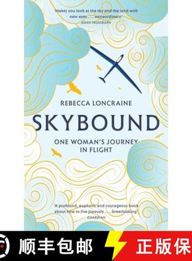 【3-4周达】Skybound: One Woman's Journey in Flight [9781447273875]
