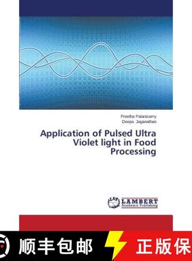 预订 Application of Pulsed Ultra Violet light in Food Processing [9783659647574]