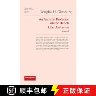 【3-4周达】Douglas H. Ginsburg Liber Amicorum : An Antitrust Professor on the Bench [9781939007636]