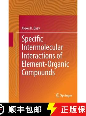 【3-4周达】Specific Intermolecular Interactions of Element-Organic Compounds [9783319360331]