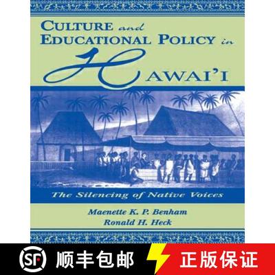 【3-4周达】Culture and Educational Policy in Hawai'i : The Silencing of Native Voices [9780805827040]