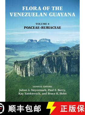 预订 Flora of the Venezuelan Guayana, Volume 8 - Poaceae-Rubiaceae [9781930723368]