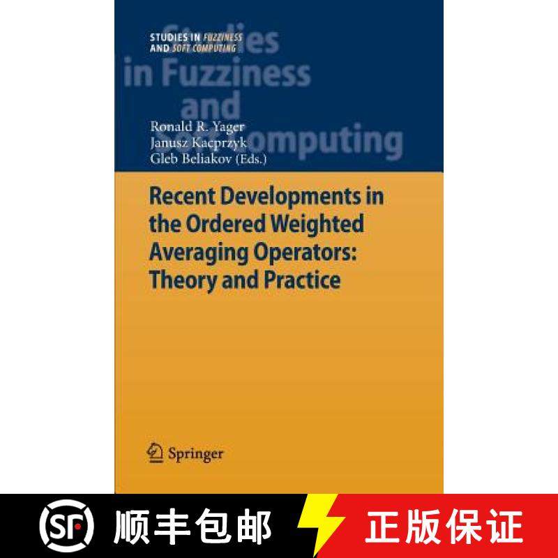 【3-4周达】Recent Developments in the Ordered Weighted Averaging Operators: Theory and Practice [9783642267062]