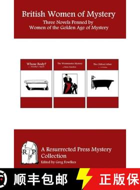 预订 British Women of Mystery: Three Novels Penned by Women of the Golden Age of Mysteries [9781943403127]
