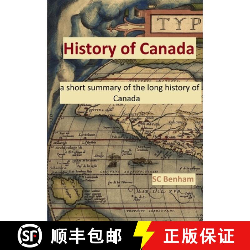 【3-4周达】HISTORY of CANADA - a short summary of the long history of Canada - [9781365404764]