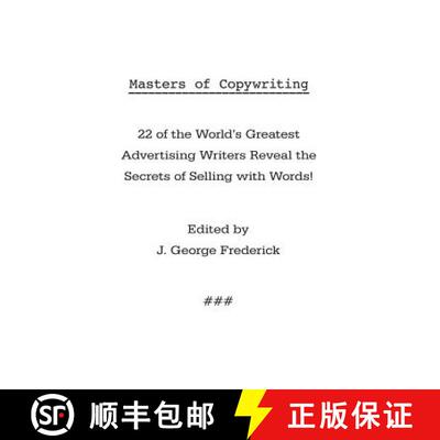 【3-4周达】精装 Masters of Copywriting: 22 of the World's Greatest Advertising Writers Reveal the Sec... [9781434116802]