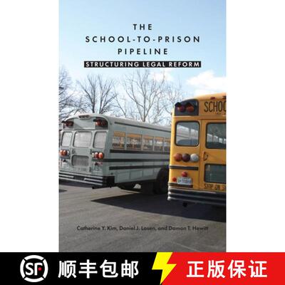 【3-4周达】The School–to–Prison Pipeline – Structuring Legal Reform [9780814763681]