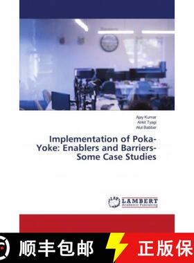 预订 Implementation of Poka-Yoke: Enablers and Barriers- Some Case Studies [9786202683203]