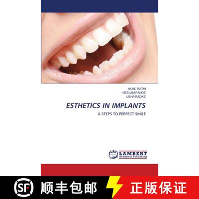 【3-4周达】ESTHETICS IN IMPLANTS: A STEPS TO PERFECT SMILE (Aufl.) [9786202673068]