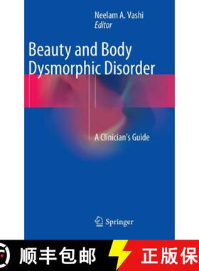 【3-4周达】Beauty and Body Dysmorphic Disorder : A Clinician's Guide [9783319178660]