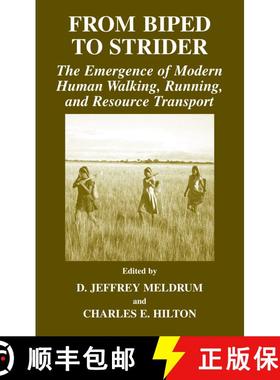 【3-4周达】From Biped to Strider : The Emergence of Modern Human Walking, Running, and Resource Trans... [9780306479991]