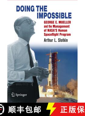 【3-4周达】Doing the Impossible : George E. Mueller and the Management of NASA's Human Spaceflight Pr... [9781461437000]