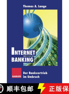 【3-4周达】Internet Banking: Der Bankvertrieb Im Umbruch [9783322846235]