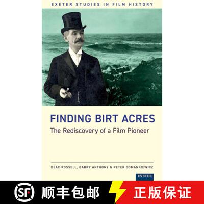 【3-4周达】精装 Finding Birt Acres : The Rediscovery of a Film Pioneer [9781804131466]