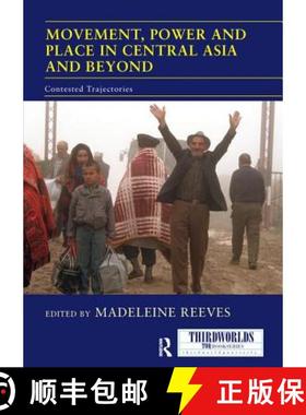 【3-4周达】Movement, Power and Place in Central Asia and Beyond: Contested Trajectories [9781138209350]