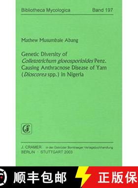 预订 Genetic Diversity of Colletotrichum gloeosporioides Penz. Causing Anthracnose Disease of Yam (Di... [9783443590994]