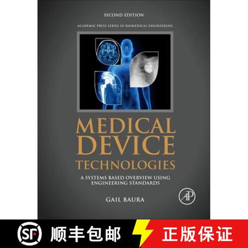 【3-4周达】精装 Medical Device Technologies: A Systems Based Overview Using Engineering Standards [9780128119846]