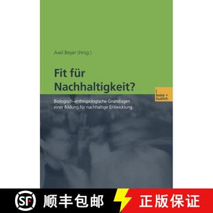 【3-4周达】Fit für Nachhaltigkeit? : Biologisch-anthropologische Grundlagen einer Bildung für nachh... [9783810032935]
