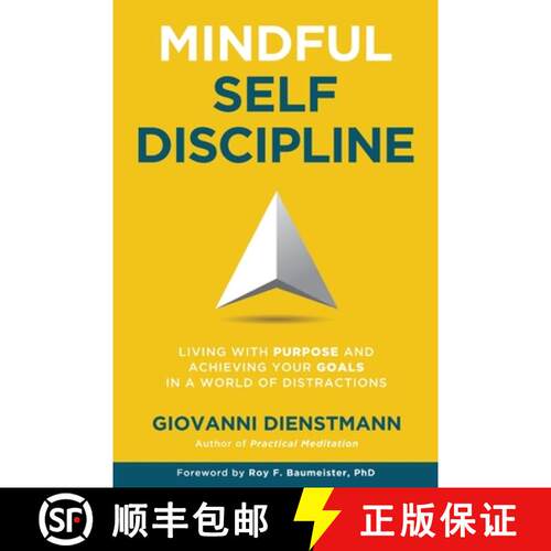 【3-4周达】Mindful Self-Discipline: Living with Purpose and Achieving Your Goals in a World of Distra... [9780645138917]