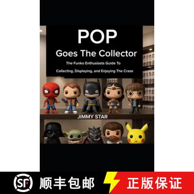 【3-4周达】Pop Goes The Collector: The Funko Enthusiast's Guide to Collecting, Displaying, and Enjoyi... [9798218904111]