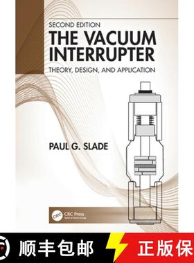 【3-4周达】The Vacuum Interrupter: Theory, Design, and Application [9780367531720]